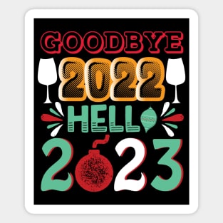 Goodbye 2022 Welcome 2023 Magnet